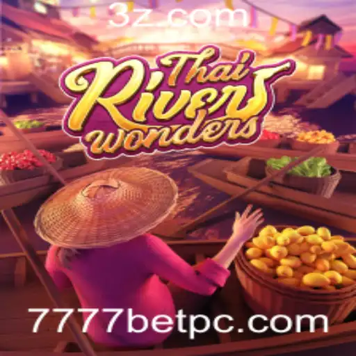 7777bet - Explorando as Maravilhas do Jogo ThaiRiverWonders com 7777bet